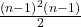 \frac{\left(n-1\right)^2 \left(n-1\right)}{2}
