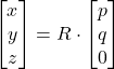 \begin{equation*} \label{R_pqw2xyz_full_2} %bis \begin{bmatrix} x \\ y \\ z \end{bmatrix} = R \cdot \begin{bmatrix} p \\ q \\ 0 \end{bmatrix} \end{equation*}