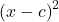 \left(x-c\right)^2