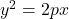 y^2=2 p x