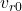 v_{r0}